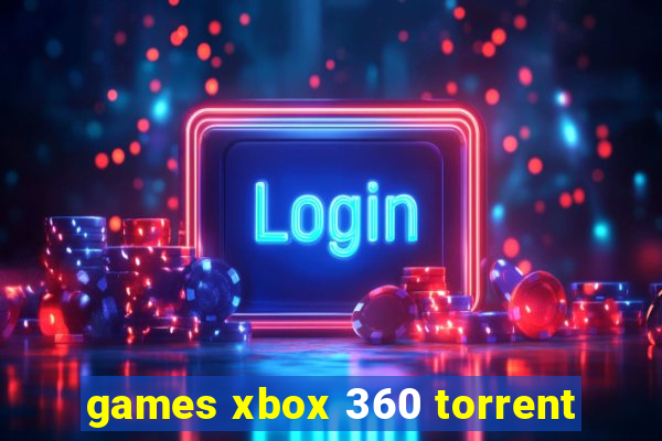 games xbox 360 torrent